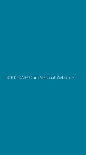 Tampilan Antarmuka Aplikasi Rtp Kedai69 Cara Membuat Website - 3