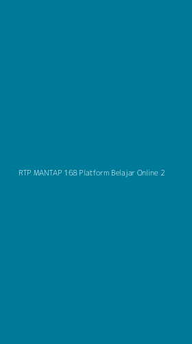 Tampilan Antarmuka Aplikasi Rtp Mantap 168 Platform Belajar Online - 2