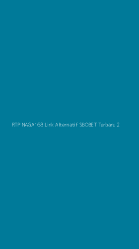 Tampilan Antarmuka Aplikasi Rtp Naga168 Link Alternatif Sbobet Terbaru - 2