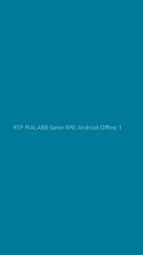 Tampilan Antarmuka Aplikasi Rtp Piala88 Game Rpg Android Offline - 1