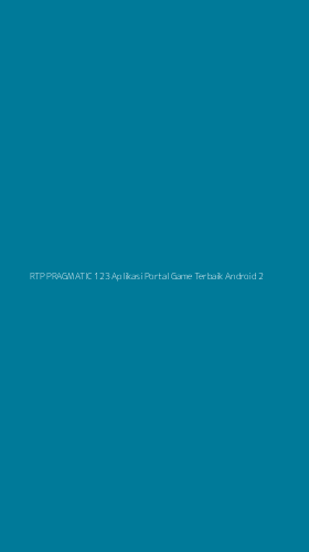 Tampilan Antarmuka Aplikasi Rtp Pragmatic 123 Aplikasi Portal Game Terbaik Android - 2