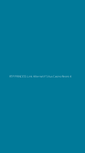 Tampilan Antarmuka Aplikasi Rtp Princess Link Alternatif Situs Casino Resmi - 4