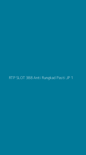 Tampilan Antarmuka Aplikasi Rtp Slot 388 Anti Rungkad Pasti Jp - 1