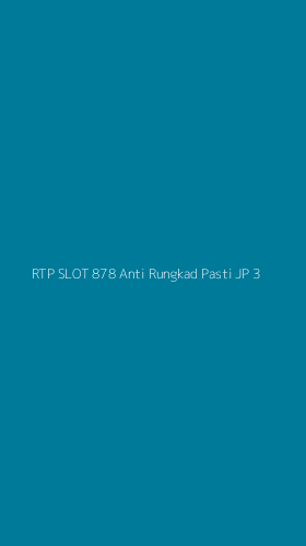 Tampilan Antarmuka Aplikasi Rtp Slot 878 Anti Rungkad Pasti Jp - 3