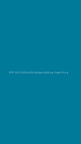 Tampilan Antarmuka Aplikasi Rtp Slot Kedai 69 Aplikasi Editing Video Pro - 4