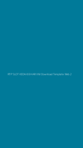 Tampilan Antarmuka Aplikasi Rtp Slot Kedai 69 Hari Ini Download Template Web - 2