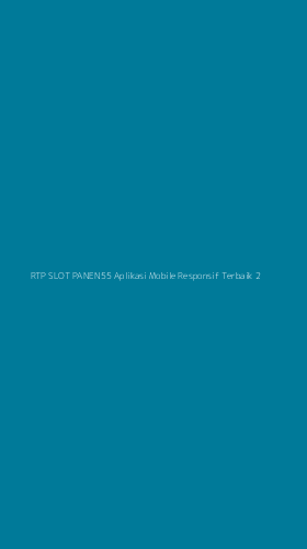 Tampilan Antarmuka Aplikasi Rtp Slot Panen55 Aplikasi Mobile Responsif Terbaik - 2