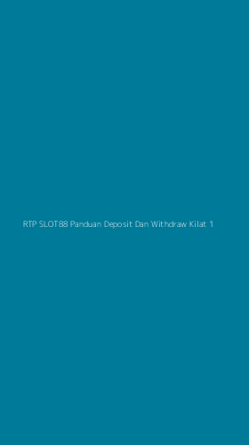 Tampilan Antarmuka Aplikasi Rtp Slot88 Panduan Deposit Dan Withdraw Kilat - 1