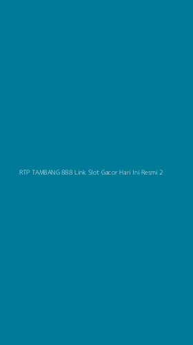Tampilan Antarmuka Aplikasi Rtp Tambang 888 Link Slot Gacor Hari Ini Resmi - 2