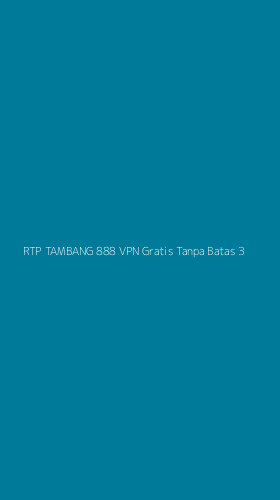 Tampilan Antarmuka Aplikasi Rtp Tambang 888 Vpn Gratis Tanpa Batas - 3