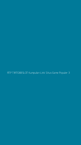 Tampilan Antarmuka Aplikasi Rtp Tirto88slot Kumpulan Link Situs Game Populer - 3
