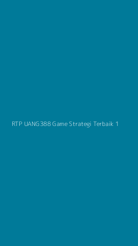 Tampilan Antarmuka Aplikasi Rtp Uang388 Game Strategi Terbaik - 1