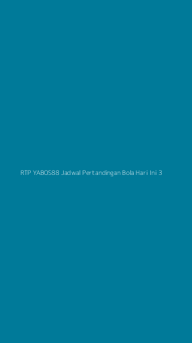 Tampilan Antarmuka Aplikasi Rtp Yabos88 Jadwal Pertandingan Bola Hari Ini - 3