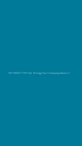 Tampilan Antarmuka Aplikasi Rtp Yakin777 Rtp Slot Tertinggi Hari Ini Gampang Maxwin - 3