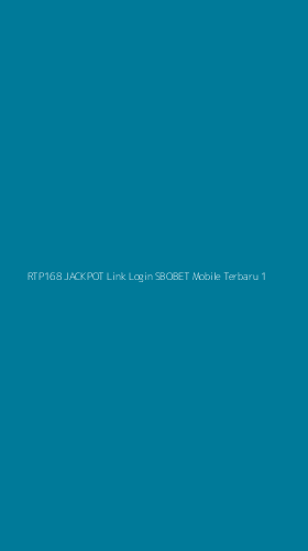 Tampilan Antarmuka Aplikasi Rtp168 Jackpot Link Login Sbobet Mobile Terbaru - 1