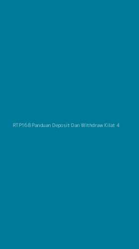 Tampilan Antarmuka Aplikasi Rtp168 Panduan Deposit Dan Withdraw Kilat - 4