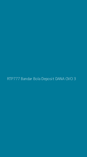 Tampilan Antarmuka Aplikasi Rtp777 Bandar Bola Deposit Dana Ovo - 3
