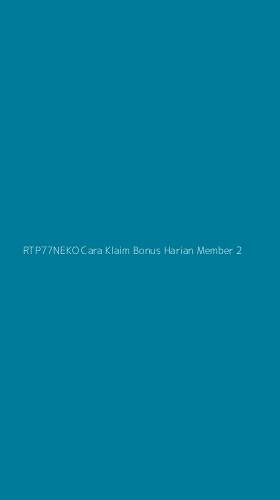 Tampilan Antarmuka Aplikasi Rtp77neko Cara Klaim Bonus Harian Member - 2