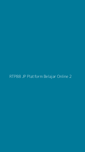 Tampilan Antarmuka Aplikasi Rtp88 Jp Platform Belajar Online - 2