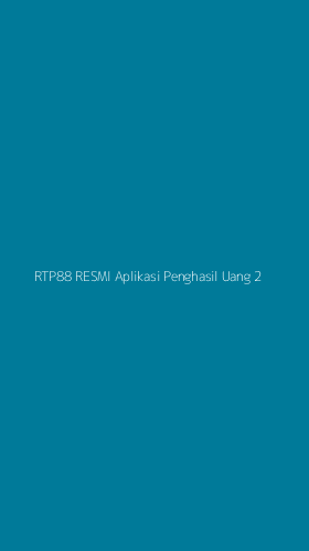 Tampilan Antarmuka Aplikasi Rtp88 Resmi Aplikasi Penghasil Uang - 2