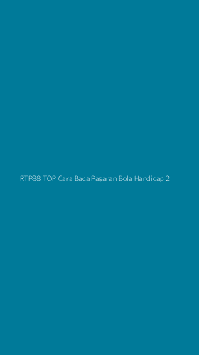 Tampilan Antarmuka Aplikasi Rtp88 Top Cara Baca Pasaran Bola Handicap - 2