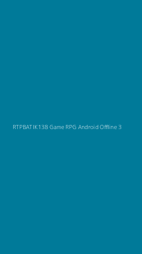Tampilan Antarmuka Aplikasi Rtpbatik138 Game Rpg Android Offline - 3