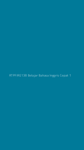 Tampilan Antarmuka Aplikasi Rtpfire138 Belajar Bahasa Inggris Cepat - 1