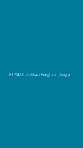 Tampilan Antarmuka Aplikasi Rtpslot Aplikasi Penghasil Uang - 2