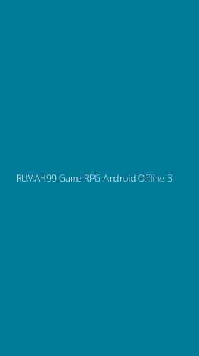 Tampilan Antarmuka Aplikasi Rumah99 Game Rpg Android Offline - 3