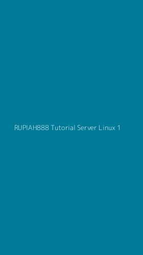 Tampilan Antarmuka Aplikasi Rupiah888 Tutorial Server Linux - 1