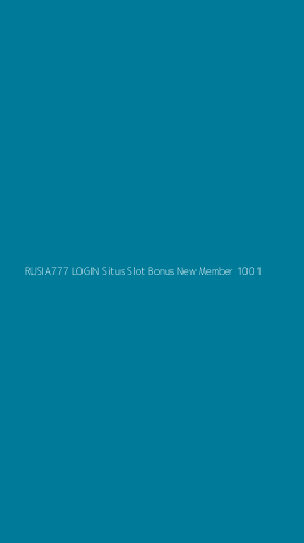 Tampilan Antarmuka Aplikasi Rusia777 Login Situs Slot Bonus New Member 100 - 1
