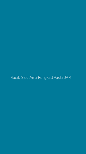 Tampilan Antarmuka Aplikasi Racik Slot Anti Rungkad Pasti Jp - 4