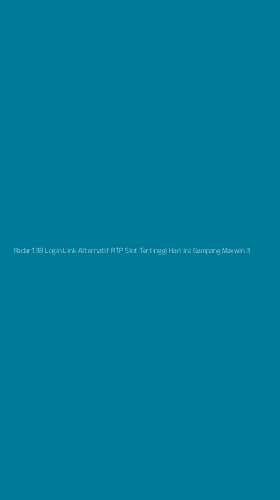 Tampilan Antarmuka Aplikasi Radar138 Login Link Alternatif Rtp Slot Tertinggi Hari Ini Gampang Maxwin - 3