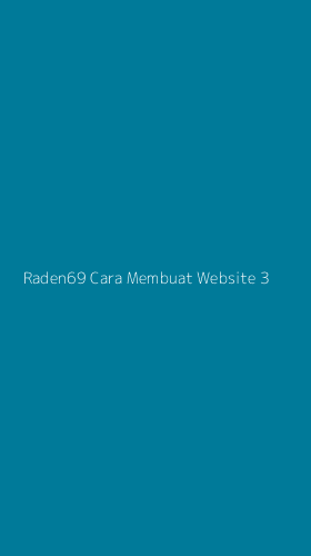 Tampilan Antarmuka Aplikasi Raden69 Cara Membuat Website - 3