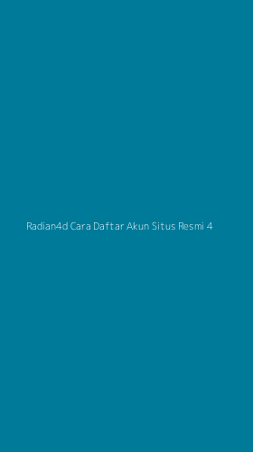 Tampilan Antarmuka Aplikasi Radian4d Cara Daftar Akun Situs Resmi - 4