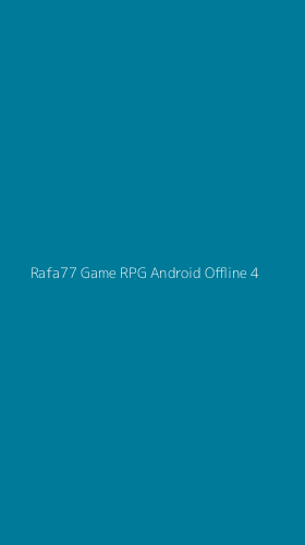 Tampilan Antarmuka Aplikasi Rafa77 Game Rpg Android Offline - 4