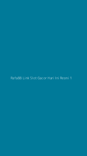 Tampilan Antarmuka Aplikasi Rafa88 Link Slot Gacor Hari Ini Resmi - 1