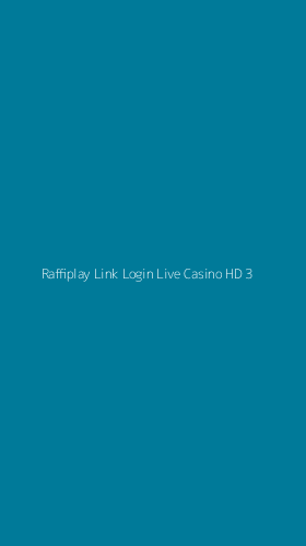 Tampilan Antarmuka Aplikasi Raffiplay Link Login Live Casino Hd - 3