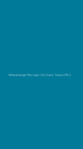 Tampilan Antarmuka Aplikasi Rahwanatogel Rtp Login Slot Gacor Tanpa Vpn - 2
