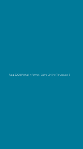 Tampilan Antarmuka Aplikasi Raja 5000 Portal Informasi Game Online Terupdate - 3