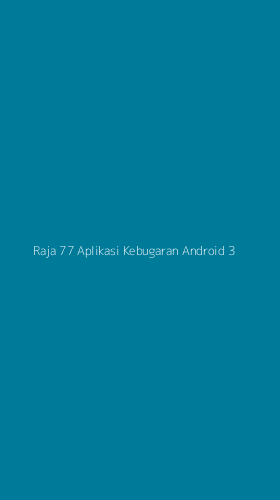 Tampilan Antarmuka Aplikasi Raja 77 Aplikasi Kebugaran Android - 3