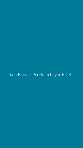Tampilan Antarmuka Aplikasi Raja Bandar Perekam Layar Hd - 3