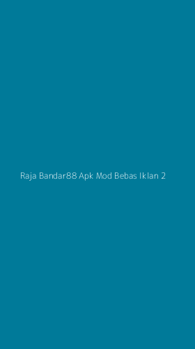 Tampilan Antarmuka Aplikasi Raja Bandar88 Apk Mod Bebas Iklan - 2
