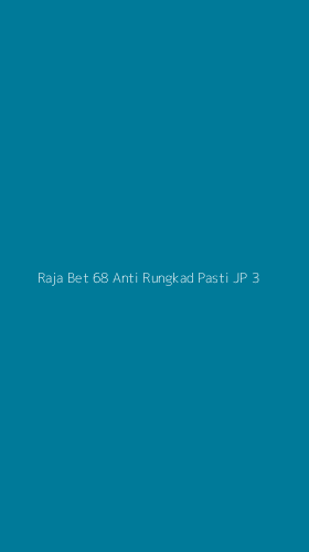 Tampilan Antarmuka Aplikasi Raja Bet 68 Anti Rungkad Pasti Jp - 3