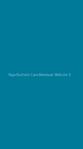 Tampilan Antarmuka Aplikasi Raja Duitslot Cara Membuat Website - 3