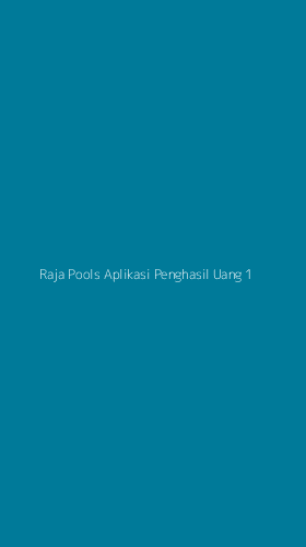 Tampilan Antarmuka Aplikasi Raja Pools Aplikasi Penghasil Uang - 1