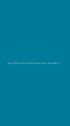 Tampilan Antarmuka Aplikasi Raja X500 Portal Informasi Game Online Terupdate - 3