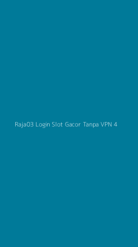Tampilan Antarmuka Aplikasi Raja03 Login Slot Gacor Tanpa Vpn - 4