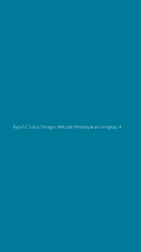 Tampilan Antarmuka Aplikasi Raja12 Situs Dengan Metode Pembayaran Lengkap - 4
