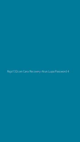 Tampilan Antarmuka Aplikasi Raja132com Cara Recovery Akun Lupa Password - 4